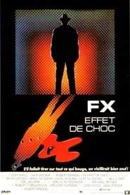 Voir FX, effet de choc en streaming vf gratuit sur streamizseries.net site special Films streaming