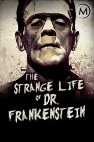 The Strange Life of Dr. Frankenstein постер