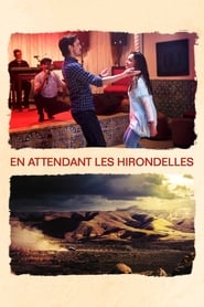 En Attendant Les Hirondelles (2017)
