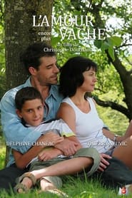 Voir L'Amour encore plus vache en streaming vf gratuit sur streamizseries.net site special Films streaming