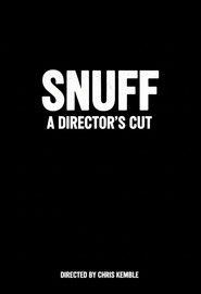 Snuff: A Director's Cut