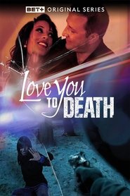 Love You to Death (2023) Love You to Death (2023)
