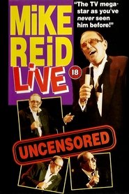 Mike Reid: Live - Uncensored) Mike Reid: Live - Uncensored (1992)