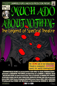 Much Ado About Nothing: The Legend of Spectral Theatre streaming