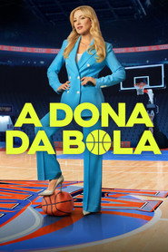 Assistir A Dona da Bola online grátis