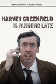 Harvey Greenfield Is Running Late (2023)