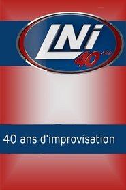 Poster LNI : 40 ans d'improvisation 2017