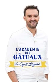 L’académie des gâteaux de Cyril Lignac (2022)