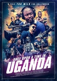 Once Upon a Time in Uganda постер