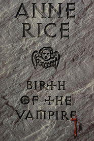 Anne Rice: Birth of the Vampire (1994)