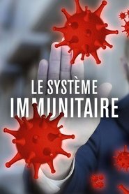 Affiche de Le système immunitaire, un puissant gardien