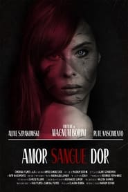 فيلم Amor Sangue Dor 2020 مترجم