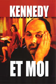 Kennedy Et Moi (1999)