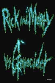 Rick and Morty vs. Genocider streaming