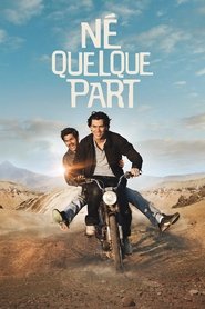 Film streaming | Voir Né quelque part en streaming | HD-serie