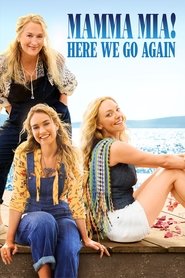 Mamma Mia! Here We Go Again (2018) Mamma Mia! Here We Go Again (2018)