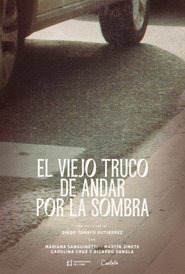 Poster El viejo truco de andar por la sombra