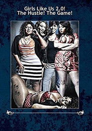 Girls Like Us 2.0! The Hustle! The Game