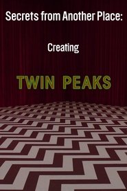 Secrets from Another Place: Creating Twin Peaks (2007)