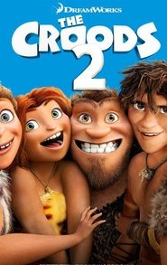 Les Croods 2 Les Croods 2