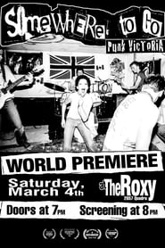 Poster Somewhere To Go: Punk Victoria