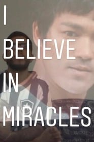 I Believe In Miracles