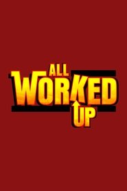 Poster All Worked Up - Season 4 Episode 11 : Episode 411 2011