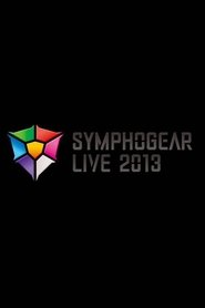 Symphogear Live 2013 2014