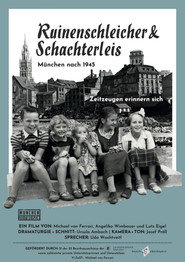 Ruinenschleicher und Schachterleis – München nach 1945“.