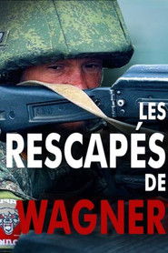 Les rescap&eacute;s de Wagner (2023)