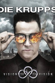 Die Krupps: Vision 2020 Vision - Live At Wacken Open Air / August 5, 2016