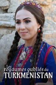 Les Royaumes oubliés du Turkménistan streaming