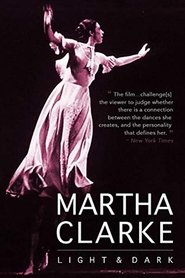 Martha Clarke Light & Dark: A Dancer’s Journal (1980)