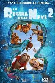 La regina delle nevi 2 poster watch La regina delle nevi 2 now