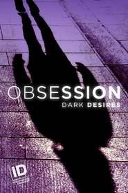 Obsession: Dark Desires постер