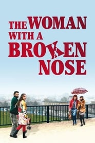 Žena sa slomljenim nosem (2010)