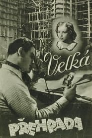 Velká přehrada 1942