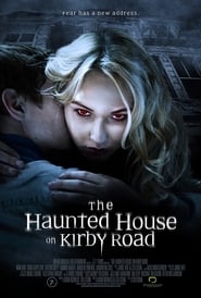 Будинок з привидами на Кірбі-роуд постер