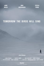 Poster Tomorrow the Birds Will Sing