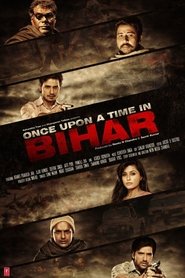 Once Upon a Time in Bihar 2015 吹き替え 無料動画