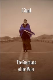 Poster I Stand: The Guardians of the Water