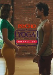 Psycho Yoga Instructor (2020) Psycho Yoga Instructor (2020) HD