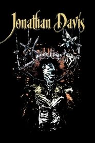 Jonathan Davis: Alone I Play) Jonathan Davis: Alone I Play (2007)