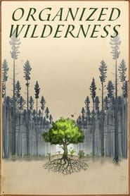 Organized Wilderness