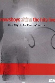 Poster Newsboys Shine The Hits Live 2001