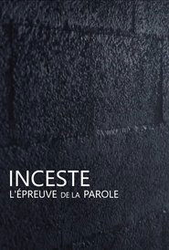 Inceste, l'épreuve de la parole 2021 Бесплатан неограничен приступ