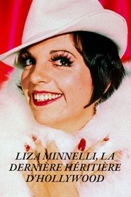 Liza Minnelli, la dernière héritière d'Hollywood (2025)