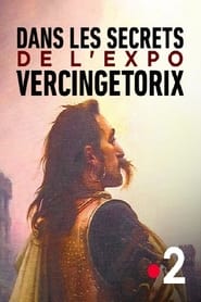 Poster Dans les secrets de l'expo Vercingétorix