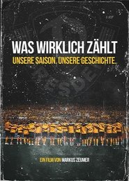 Was wirklich z&auml;hlt - Unsere Saison. Unsere Geschichte (2025)