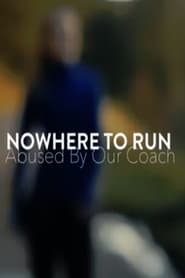 Nowhere to Run: Abused by our Coach